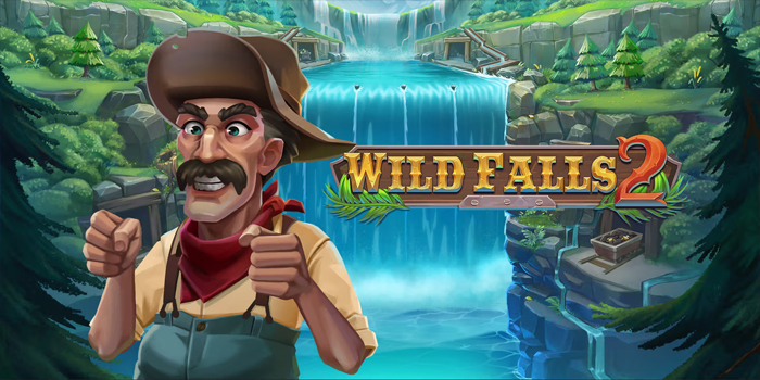 Tips for Playing Wild Falls 2 Slots to Win the Biggest Jackpot Easily